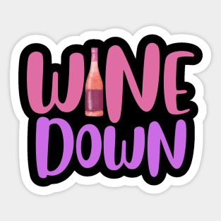 Wine Down Sticker